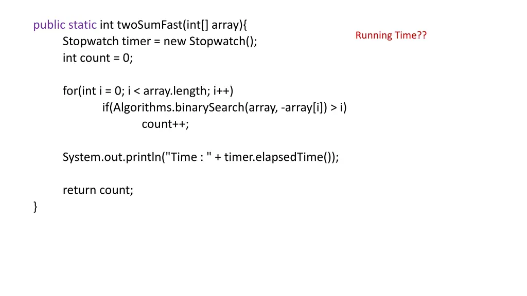 public static int twosumfast int array stopwatch