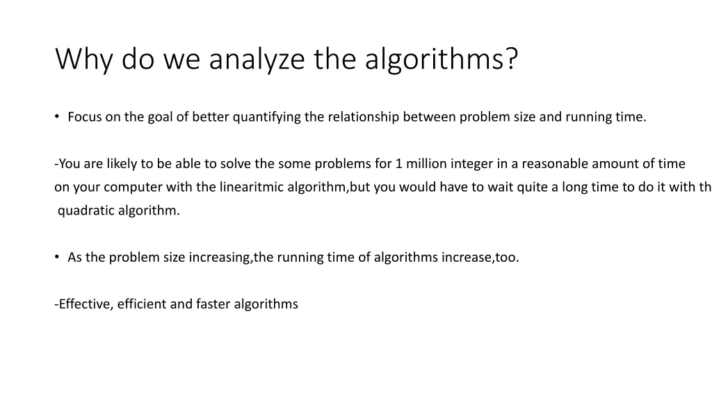 why do we analyze the algorithms