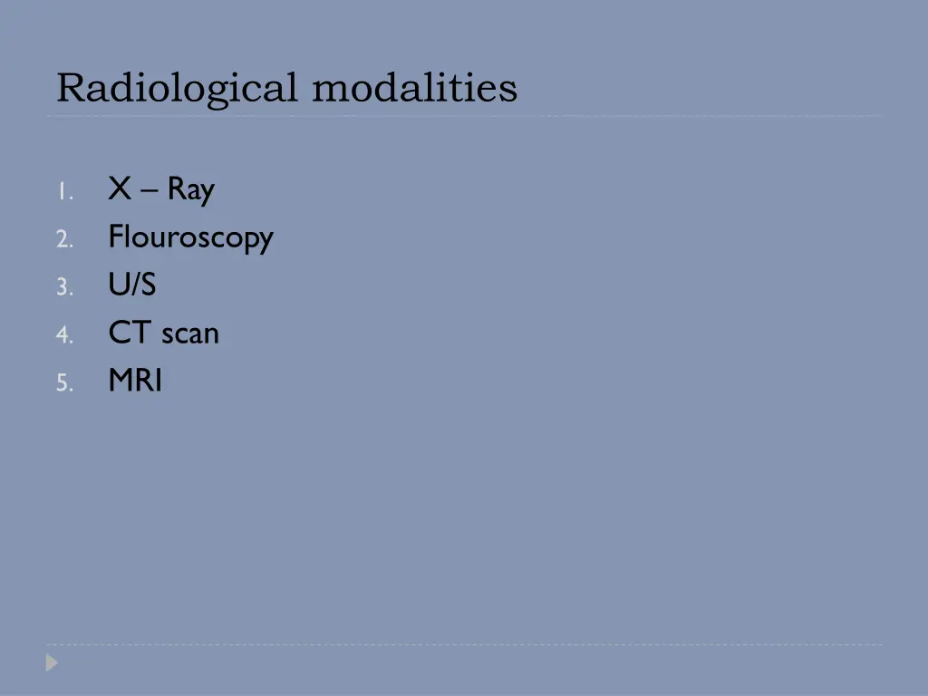 radiological modalities