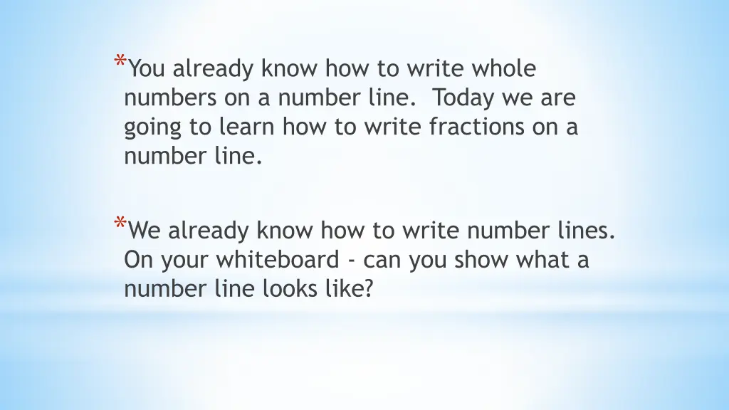 you already know how to write whole numbers