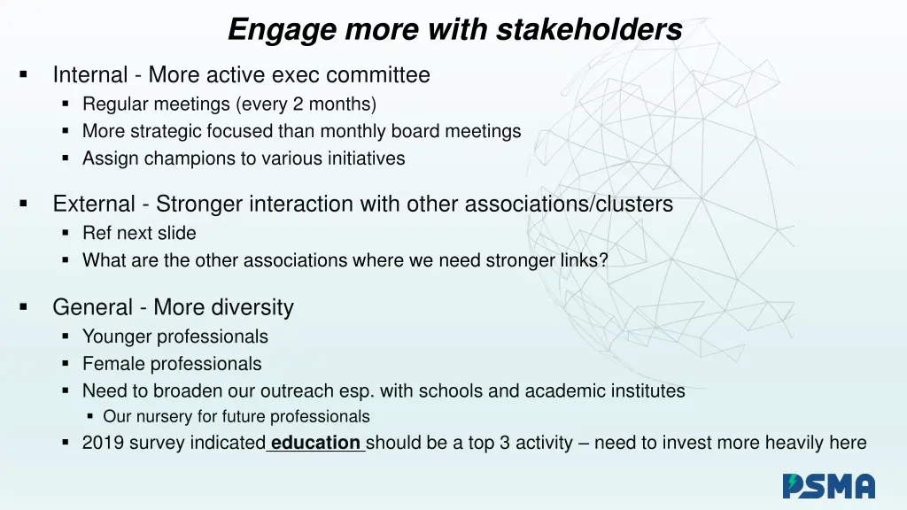 engage more with stakeholders