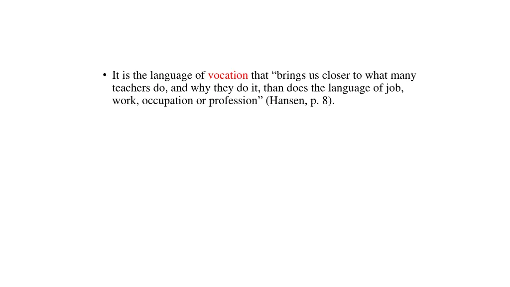 it is the language of vocation that brings