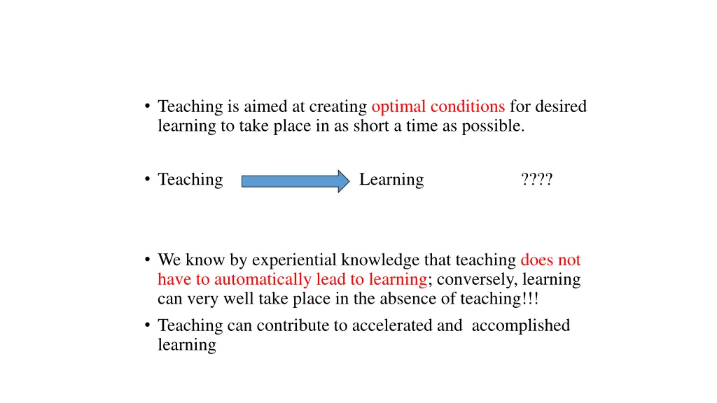 teaching is aimed at creating optimal conditions