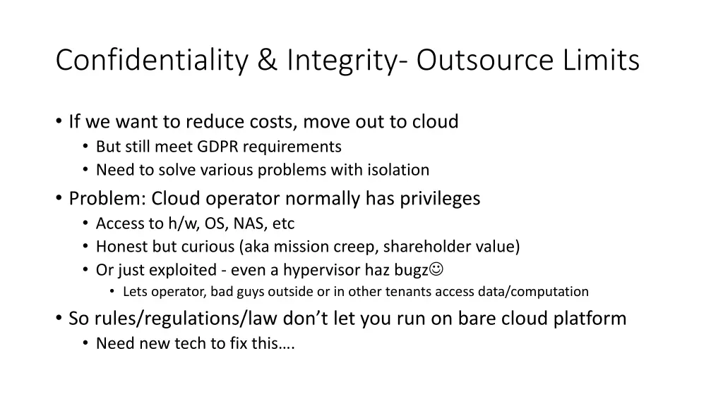 confidentiality integrity outsource limits