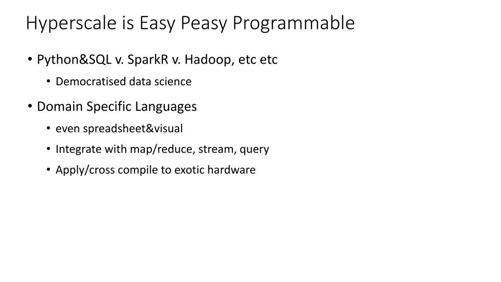 hyperscale is easy peasy programmable