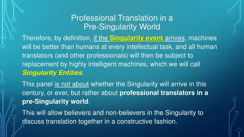 professional translation in a pre singularity 10