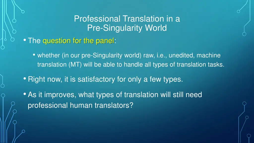 professional translation in a pre singularity 11