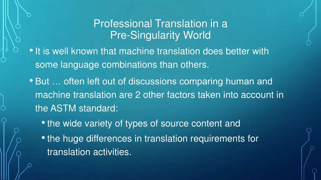 professional translation in a pre singularity 13