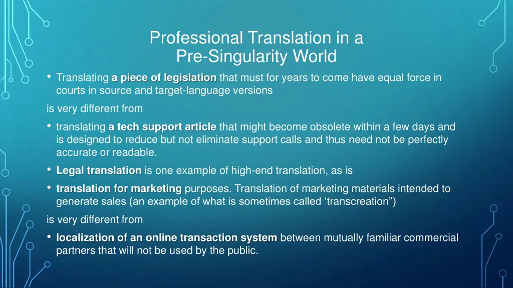 professional translation in a pre singularity 14