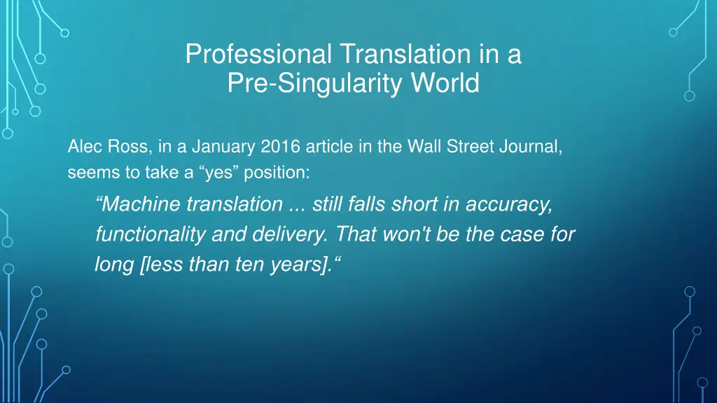 professional translation in a pre singularity 16