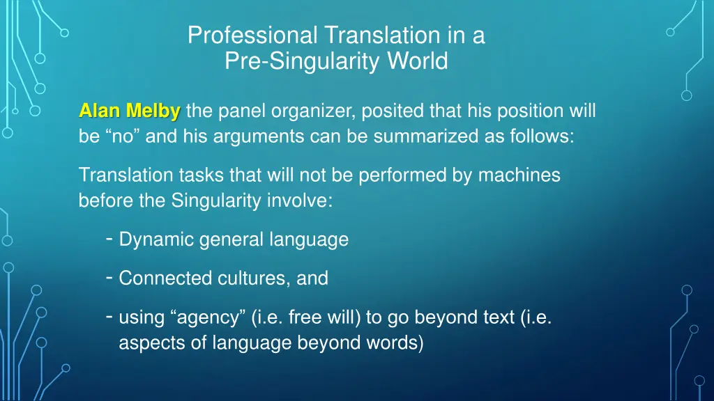 professional translation in a pre singularity 17