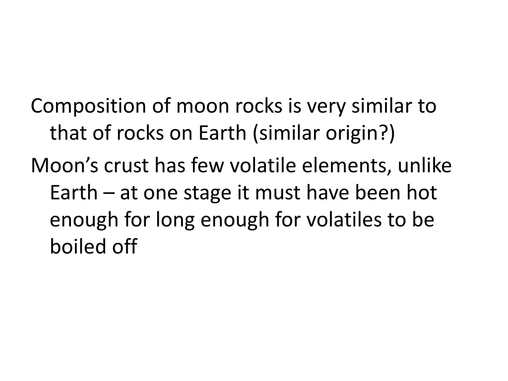 composition of moon rocks is very similar to that