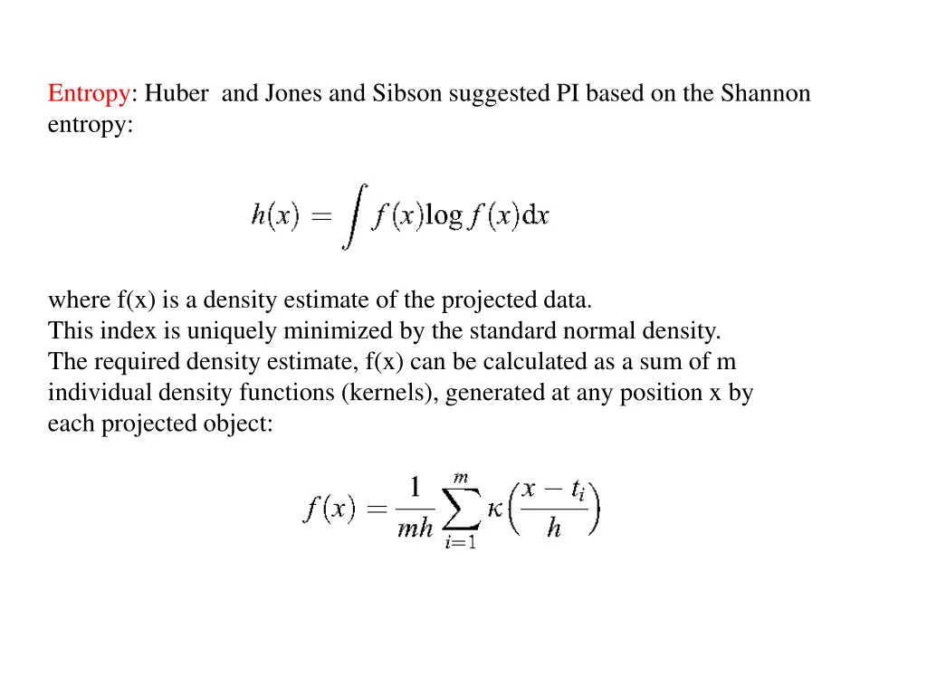 entropy huber and jones and sibson suggested