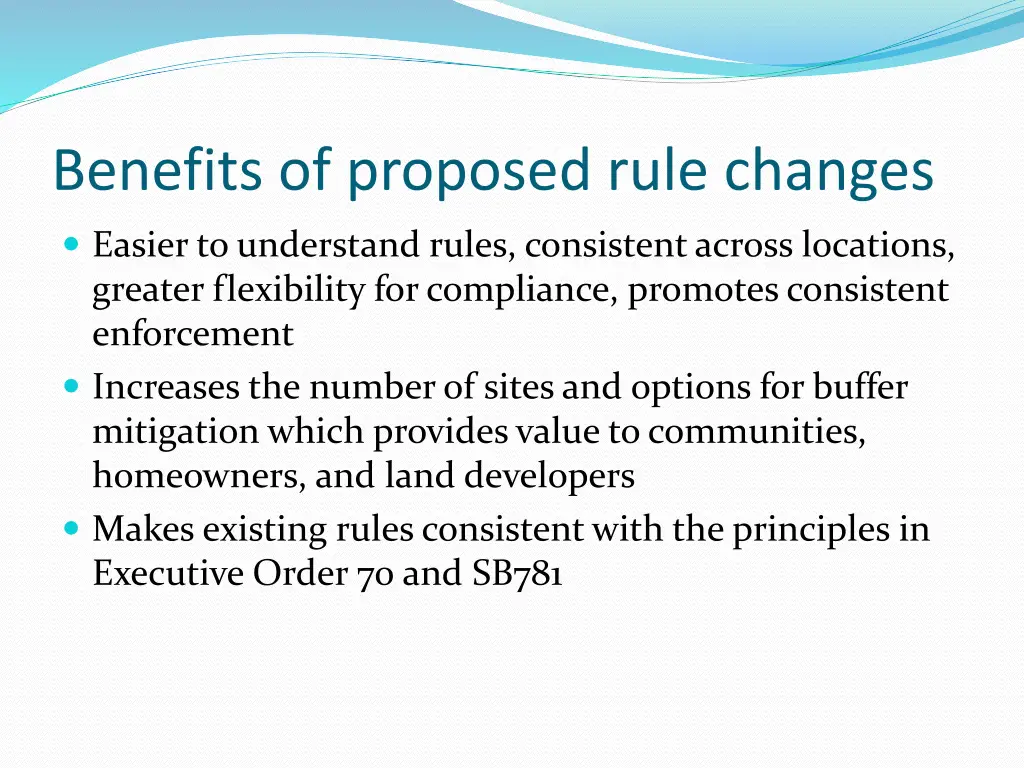 benefits of proposed rule changes