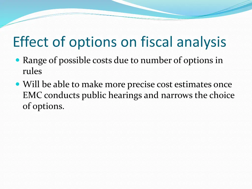 effect of options on fiscal analysis