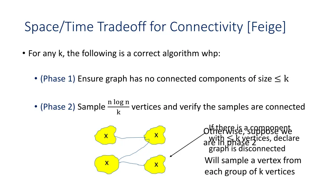 space time tradeoff for connectivity feige