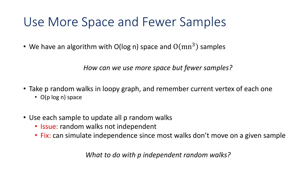 use more space and fewer samples