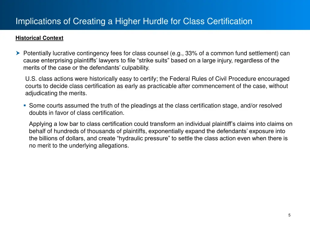 implications of creating a higher hurdle