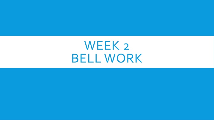 week 2 bell work