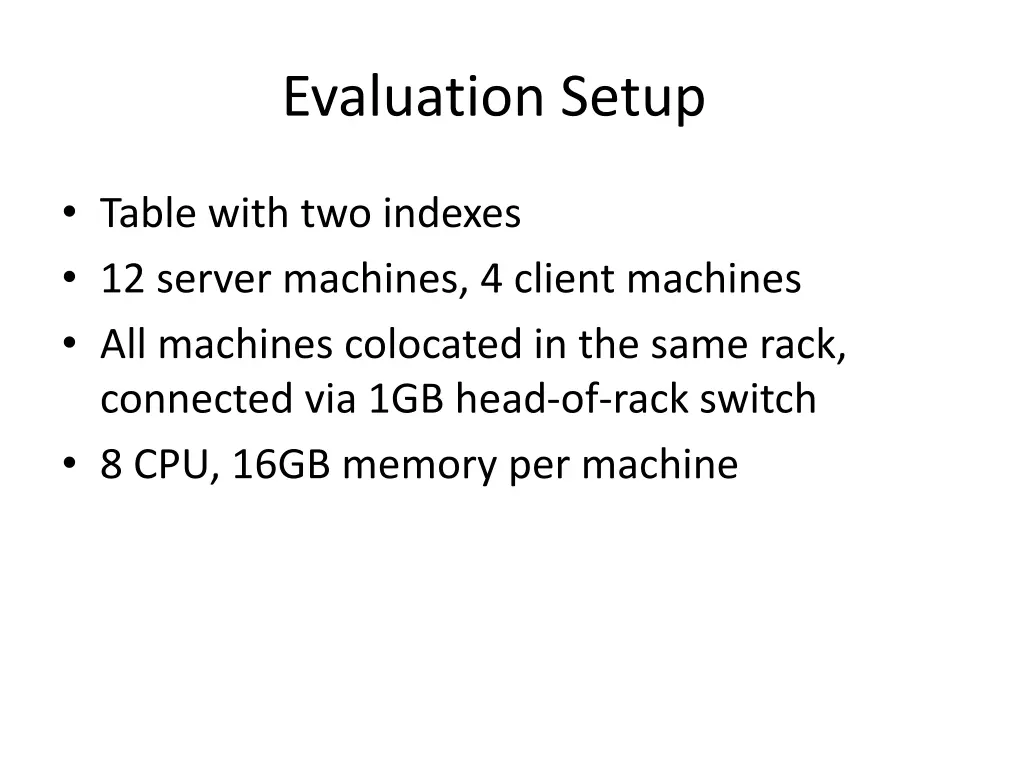 evaluation setup