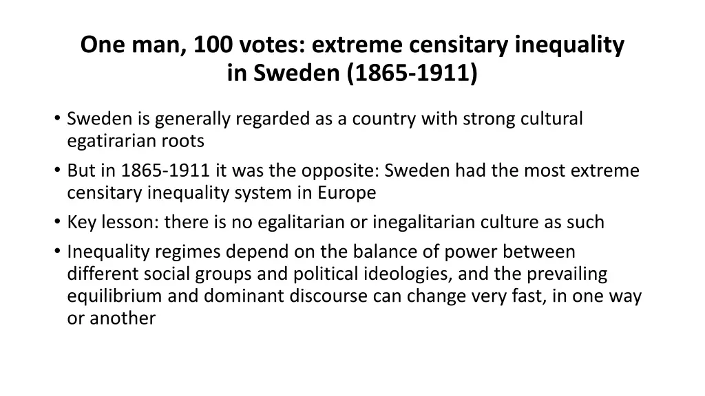 one man 100 votes extreme censitary inequality