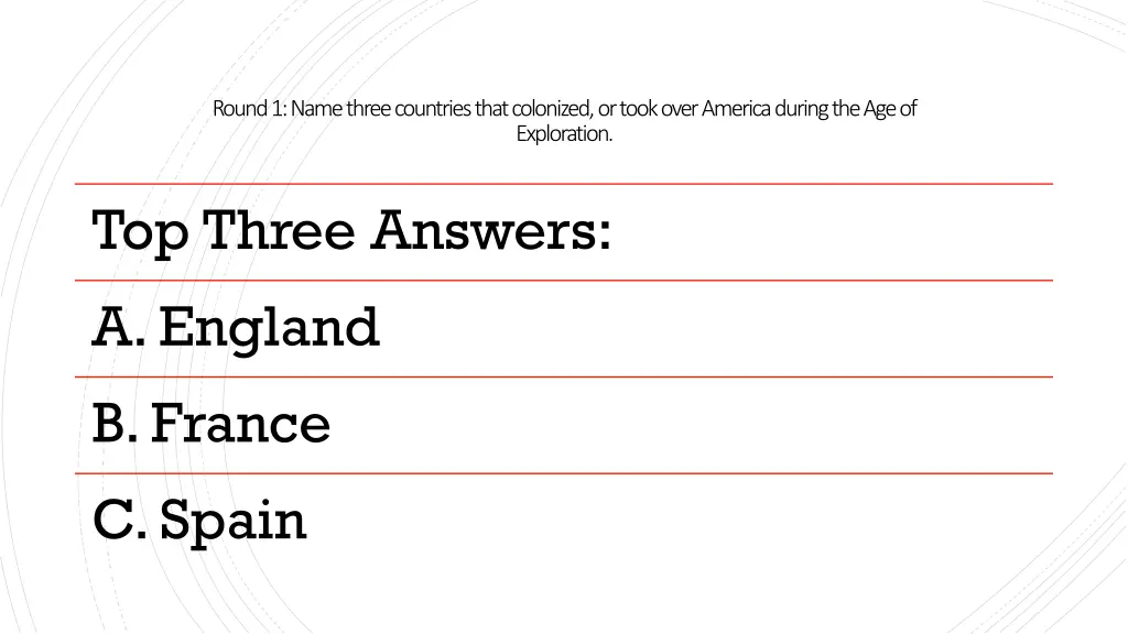 round 1 name three countries that colonized