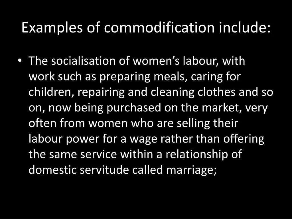 examples of commodification include