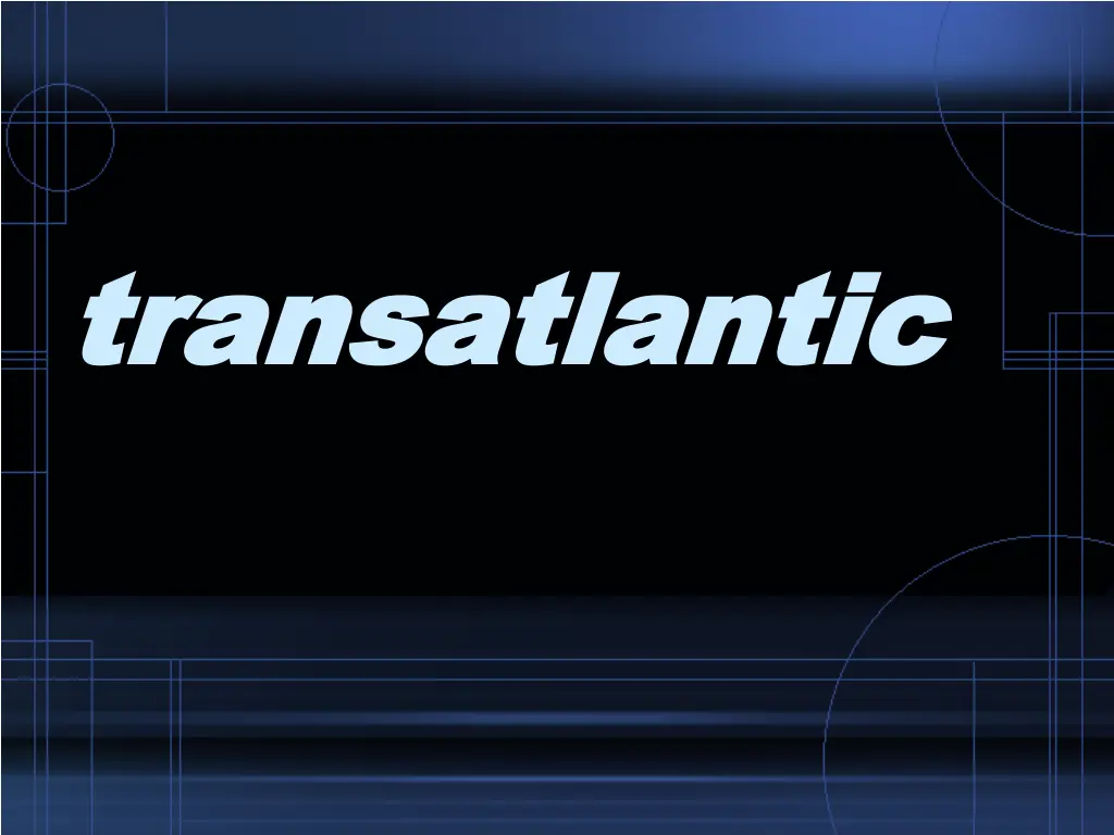 transatlantic transatlantic