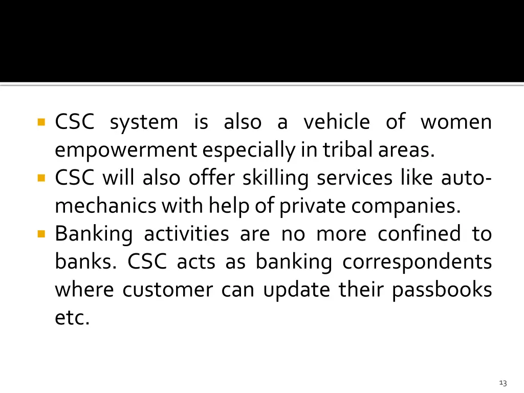 csc system is also a vehicle of women empowerment