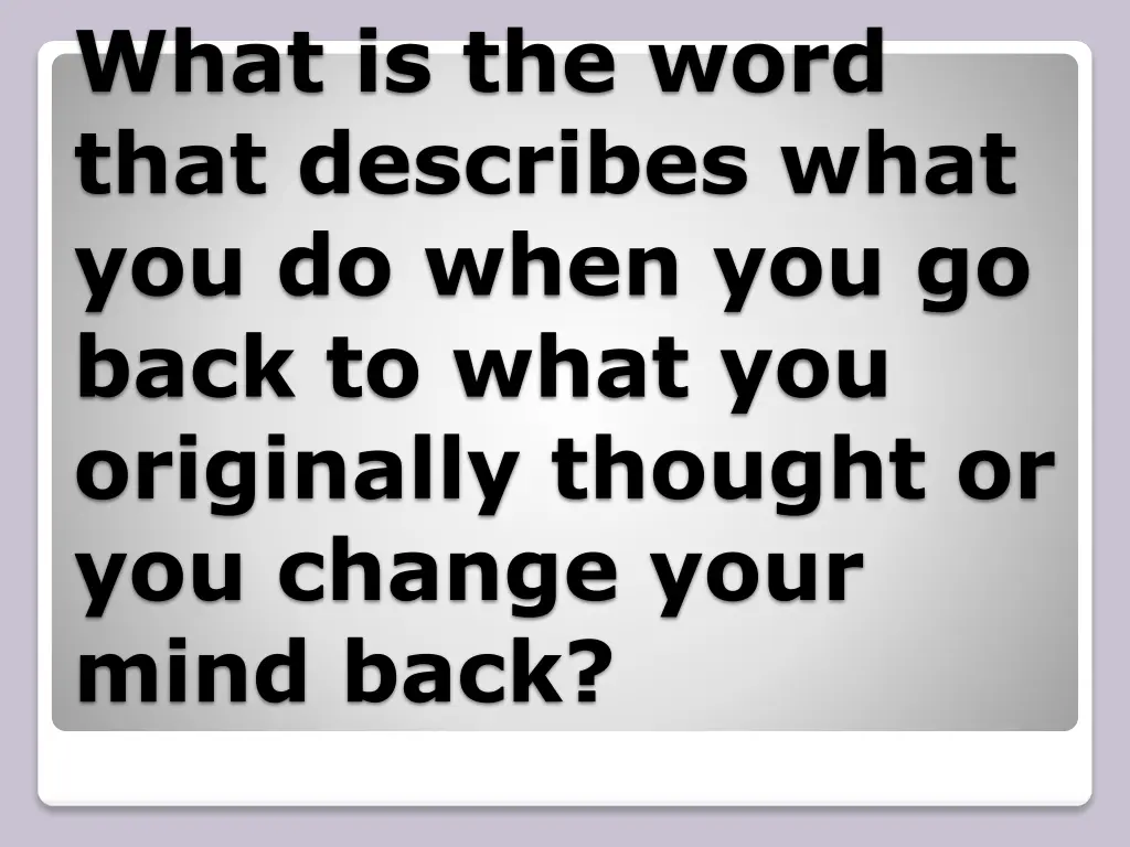 what is the word that describes what you do when 1