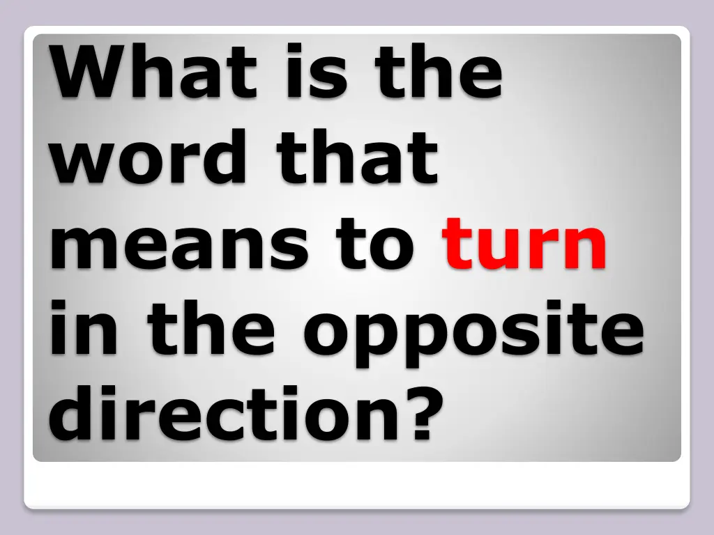 what is the word that means to turn