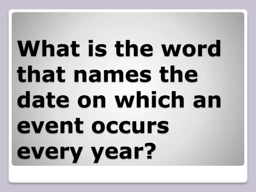 what is the word that names the date on which