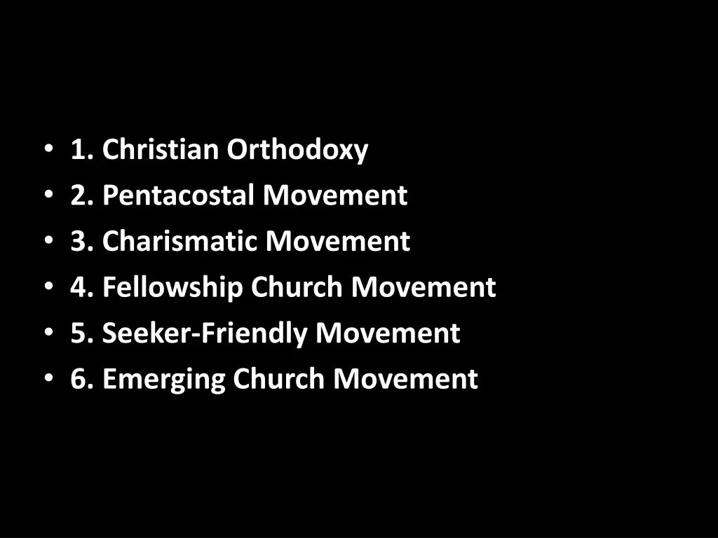 1 christian orthodoxy 2 pentacostal movement