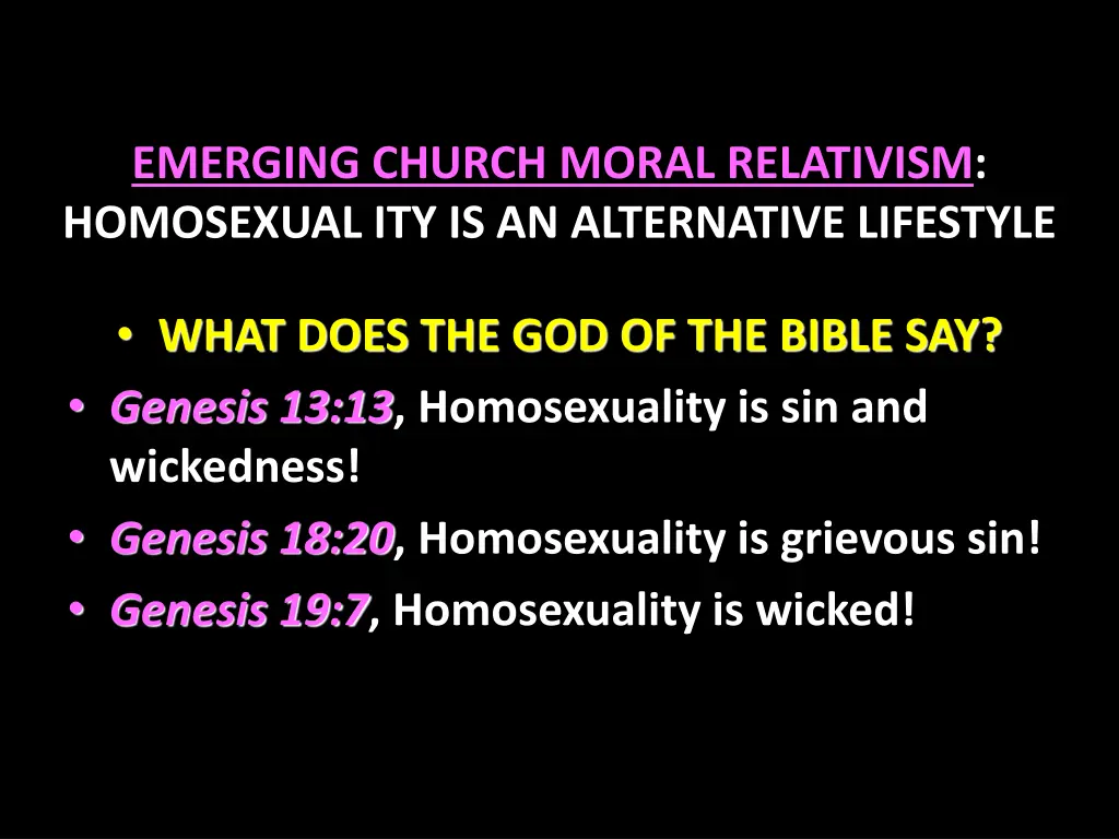 emerging church moral relativism homosexual