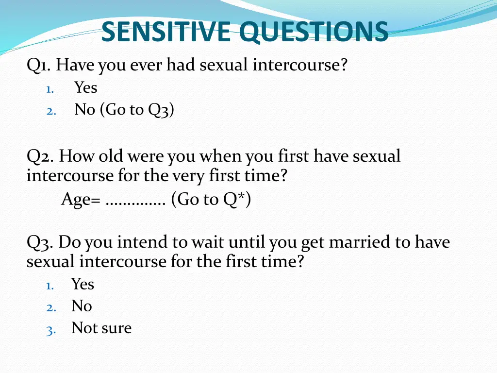 sensitive questions q1 have you ever had sexual