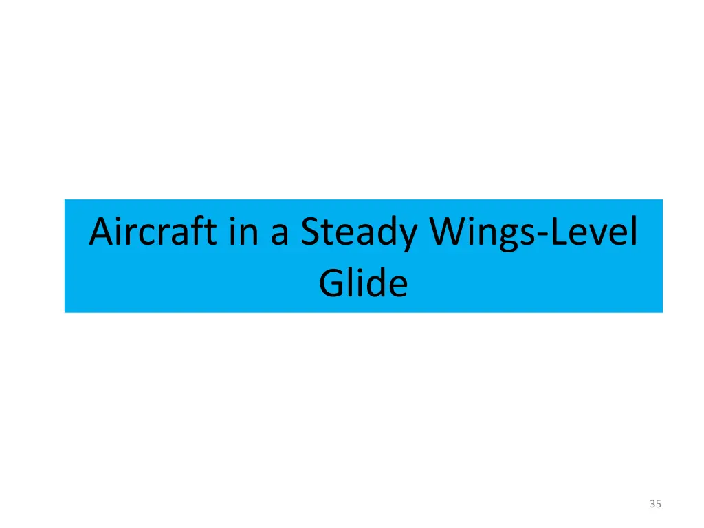 aircraft in a steady wings level glide