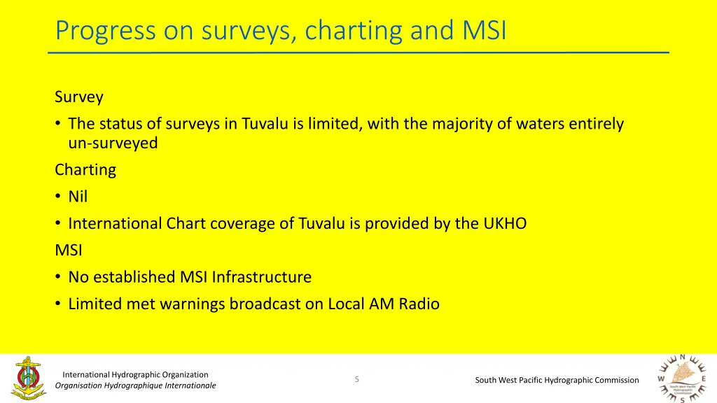 progress on surveys charting and msi