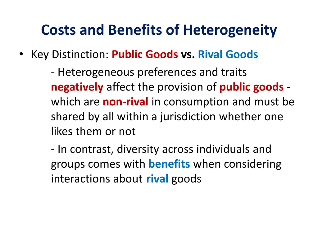 costs and benefits of heterogeneity