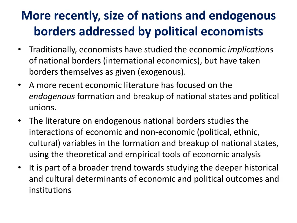 more recently size of nations and endogenous