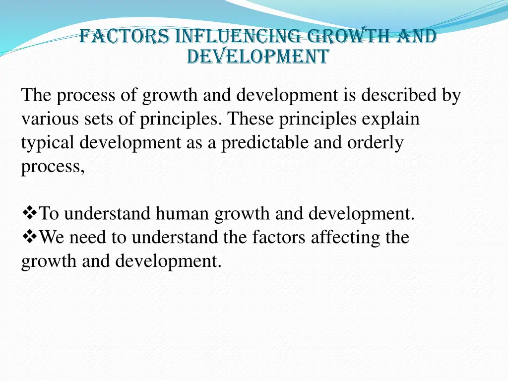 factors influencing growth and development