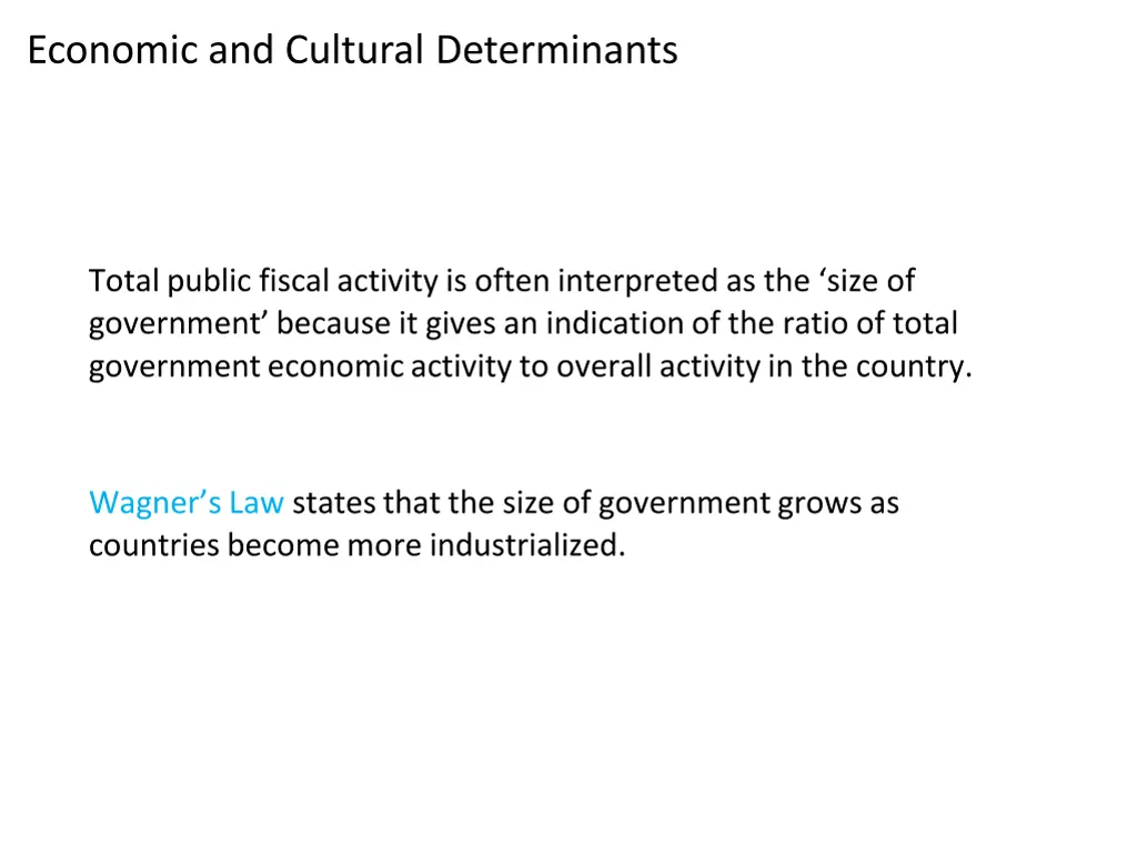 economic and cultural determinants