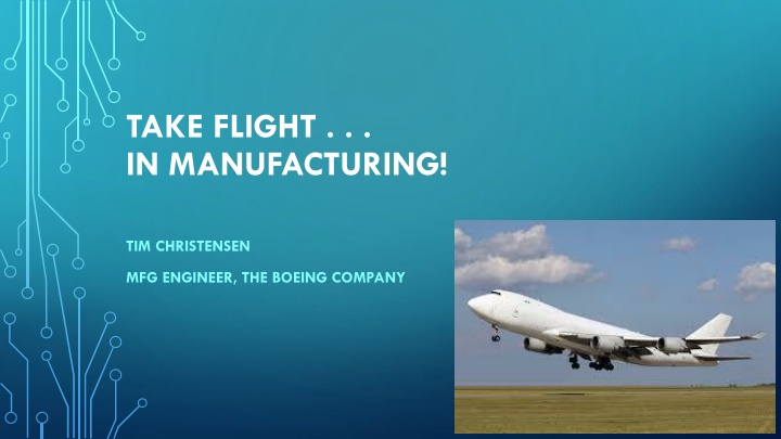 take flight in manufacturing