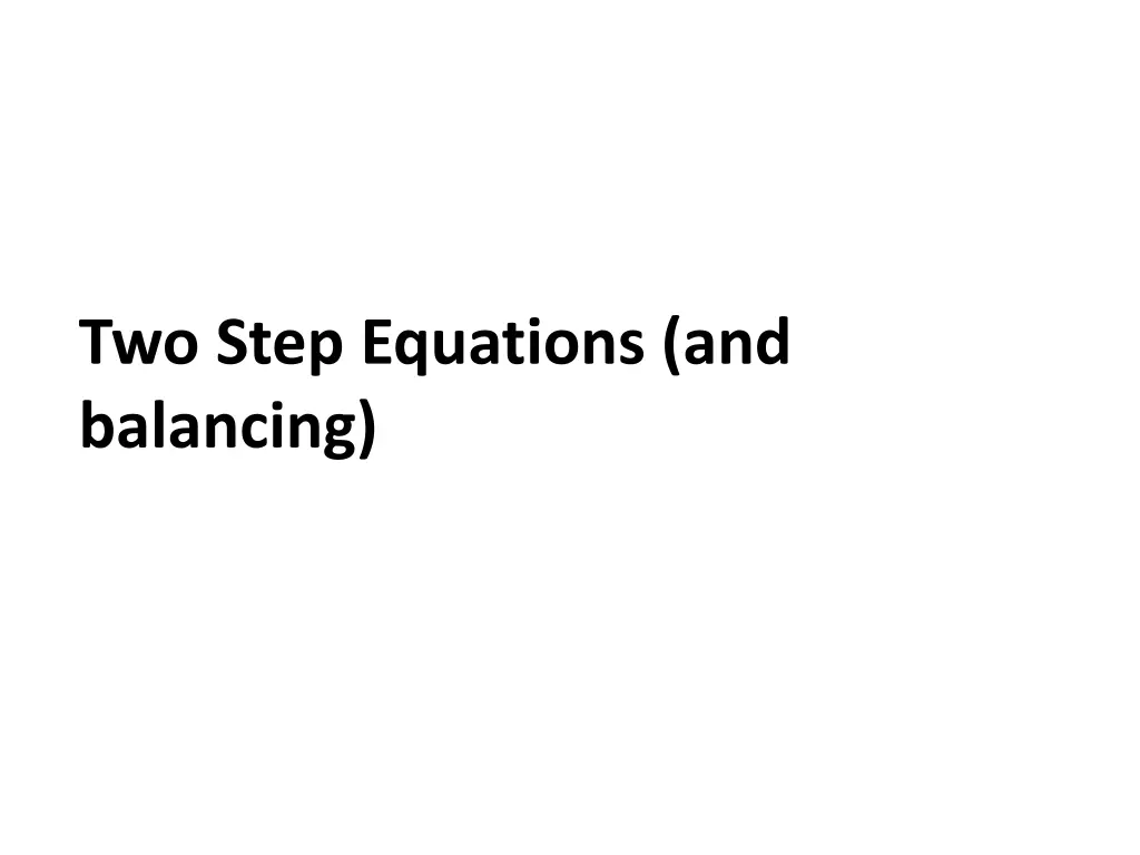 two step equations and balancing