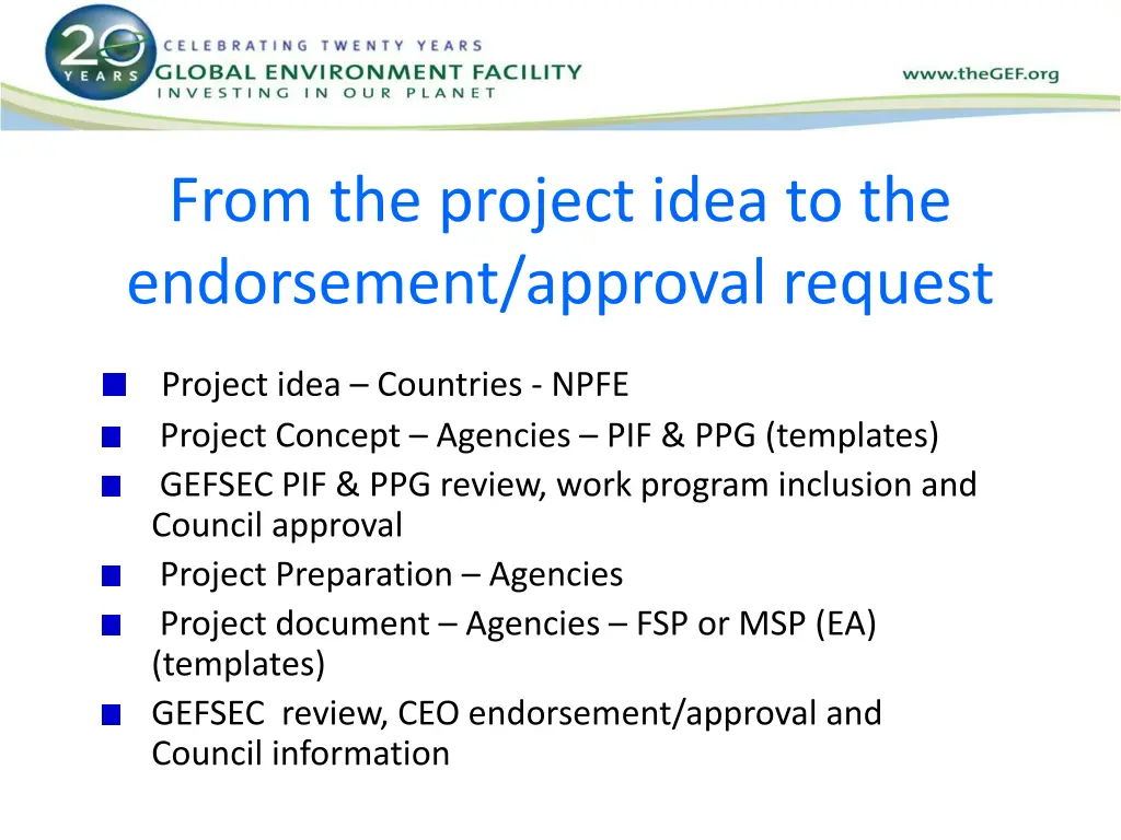 from the project idea to the endorsement approval