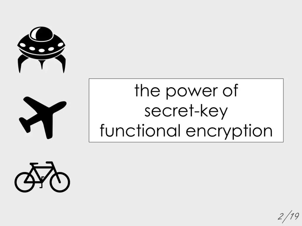 the power of secret key functional encryption