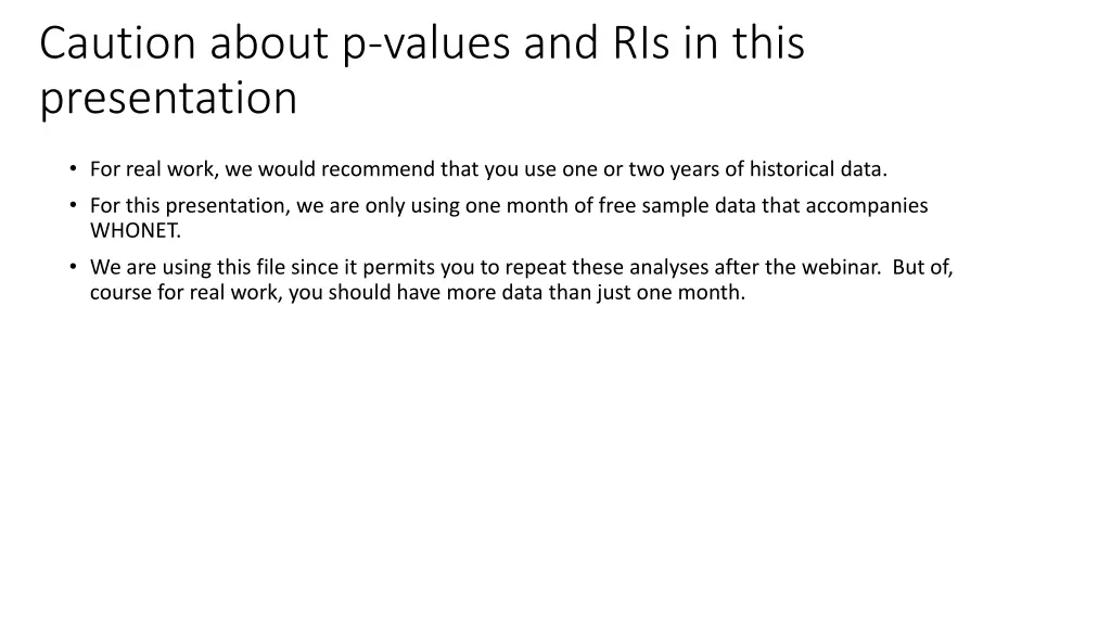 caution about p values and ris in this