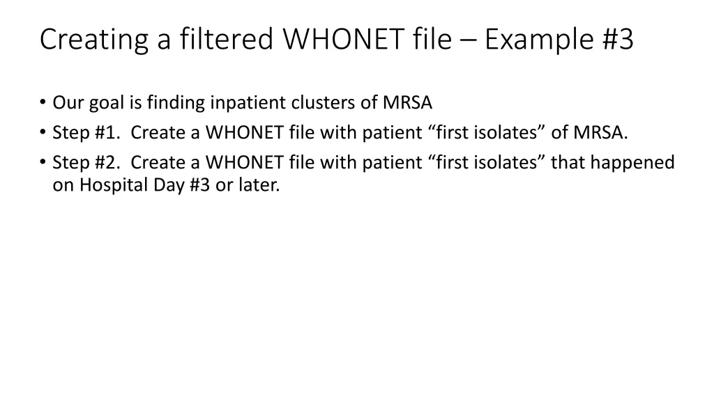 creating a filtered whonet file example 3 1