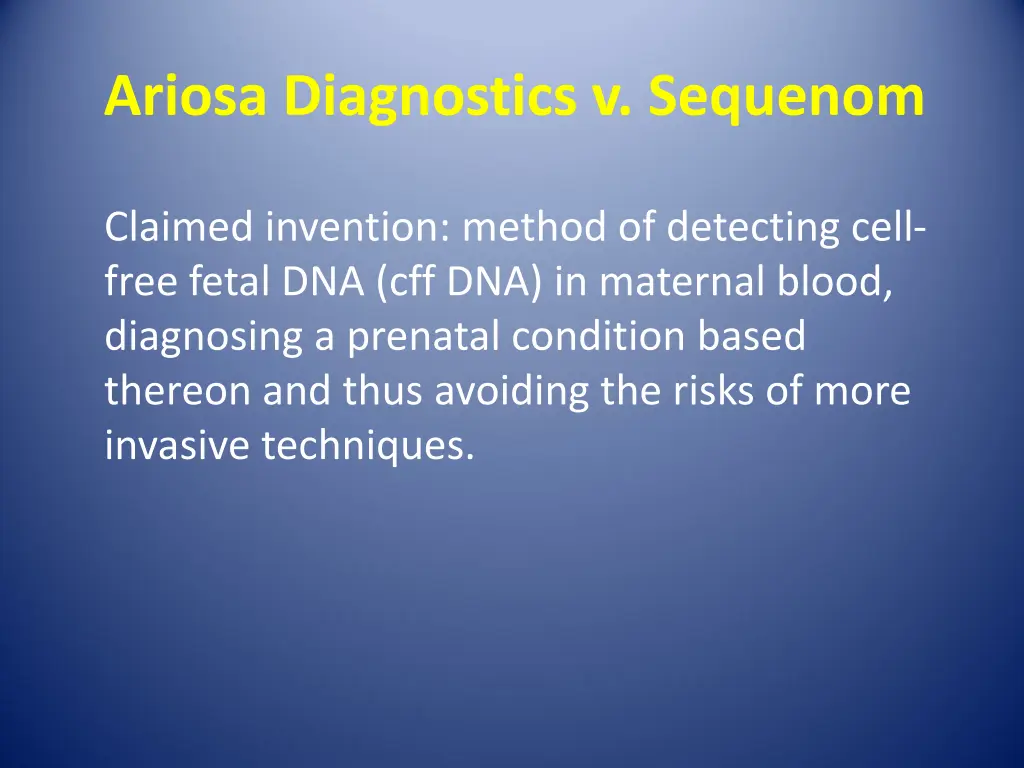 ariosa diagnostics v sequenom