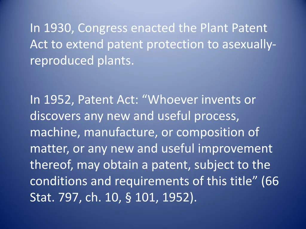 in 1930 congress enacted the plant patent