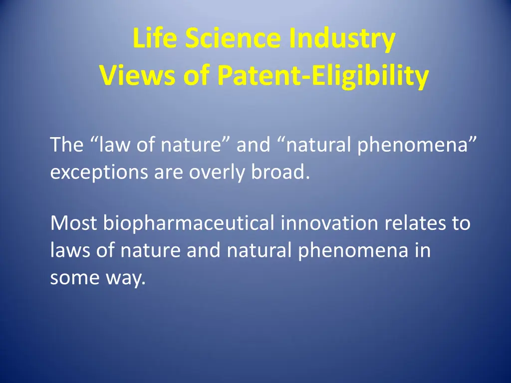 life science industry views of patent eligibility